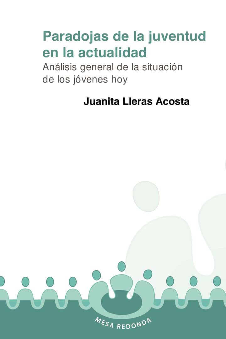 Paradojas de la juventud en la actualidad. Análisis general de la situación de los jóvenes hoy