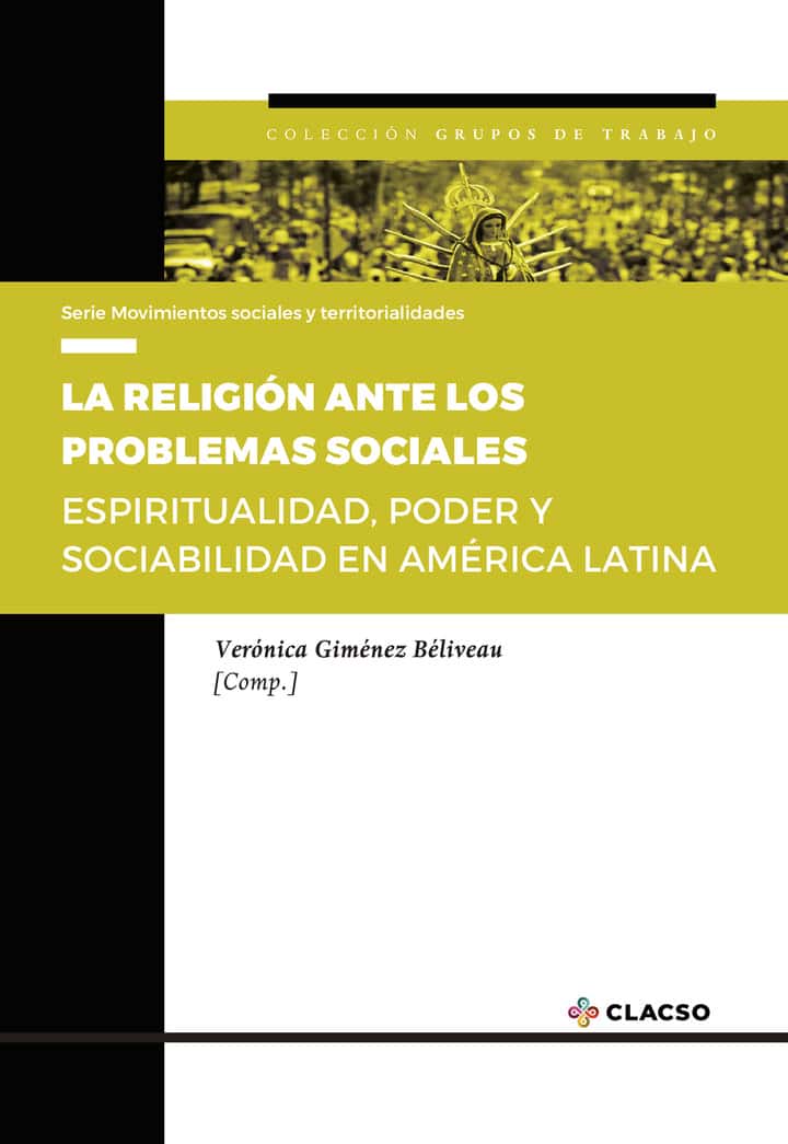 La religión ante los problemas sociales: Espiritualidad, poder y sociabilidad en América Latina