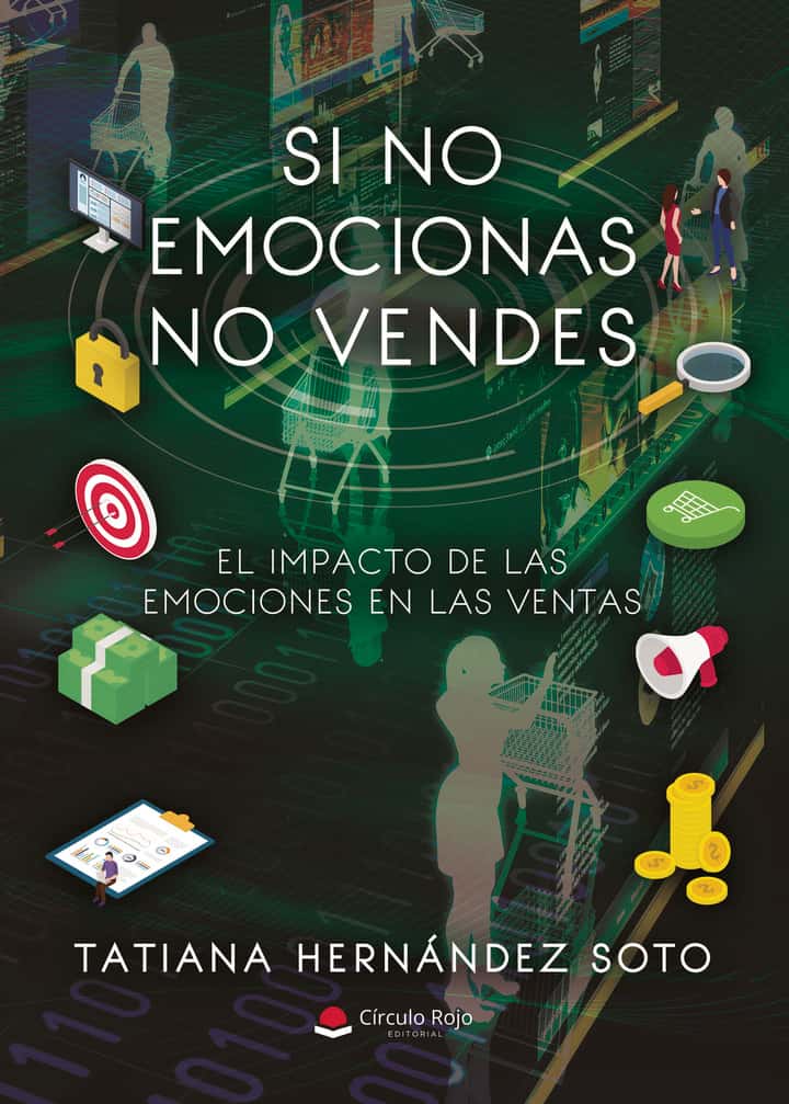 SI NO EMOCIONAS NO VENDES: El Impacto de las Emociones en las Ventas