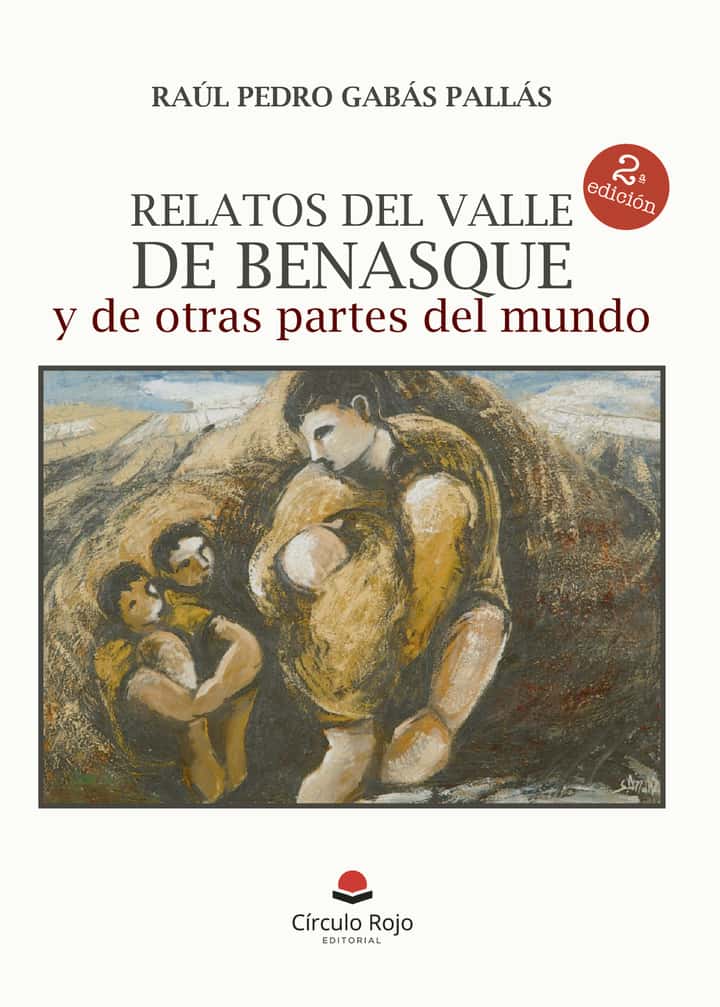 Relatos del valle de Benasque y de otras partes del mundo