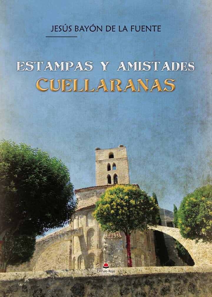 ESTAMPAS Y AMISTADES CUELLARANAS