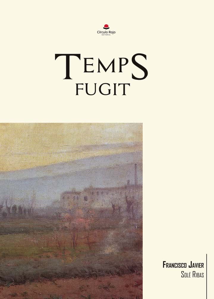 TEMPS FUGIT