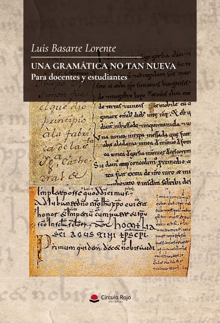 Una gramática no tan nueva. Para docentes y estudiantes