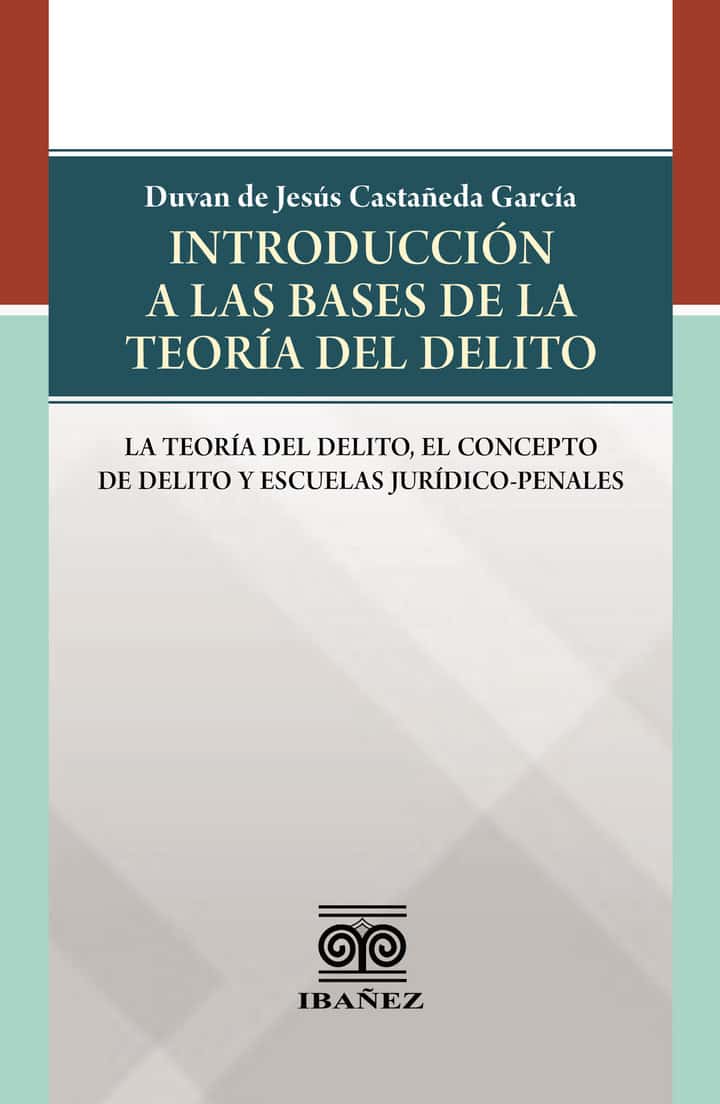 Introducción a la base de la teoría del delito