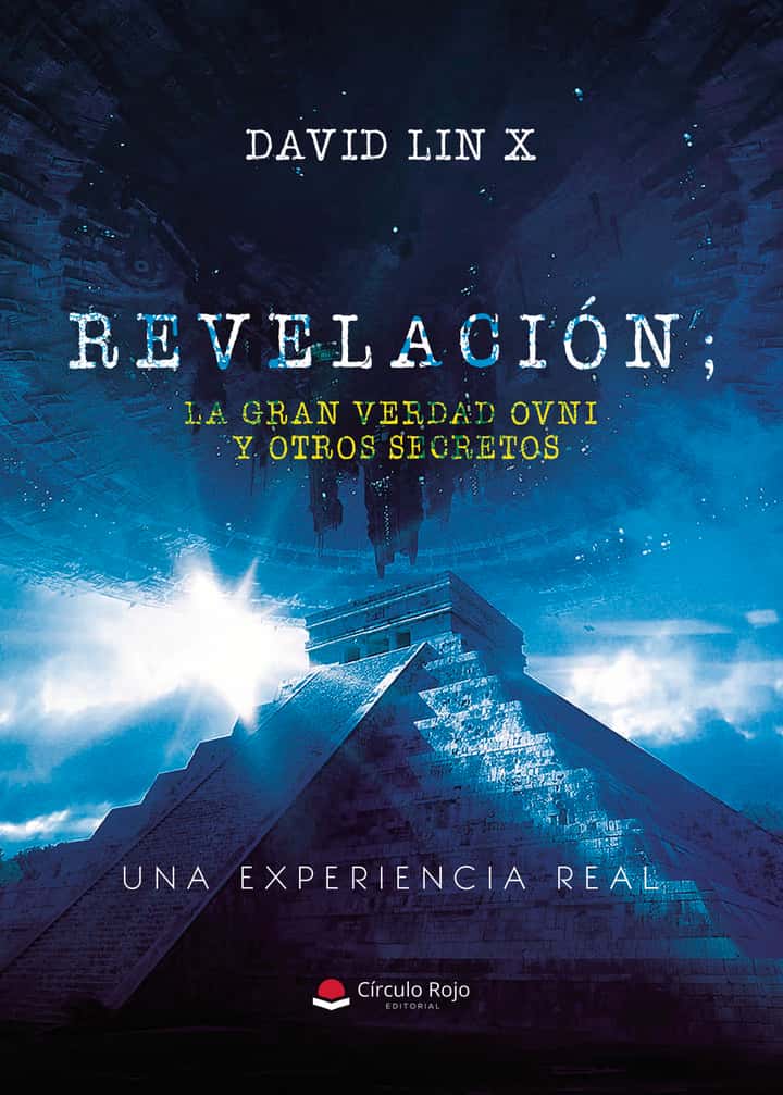 Revelación; La gran verdad ovni y otros secretos