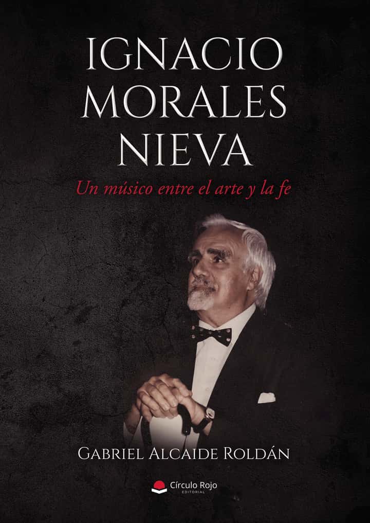 Ignacio Morales Nieva - Un músico entre el arte y la fe
