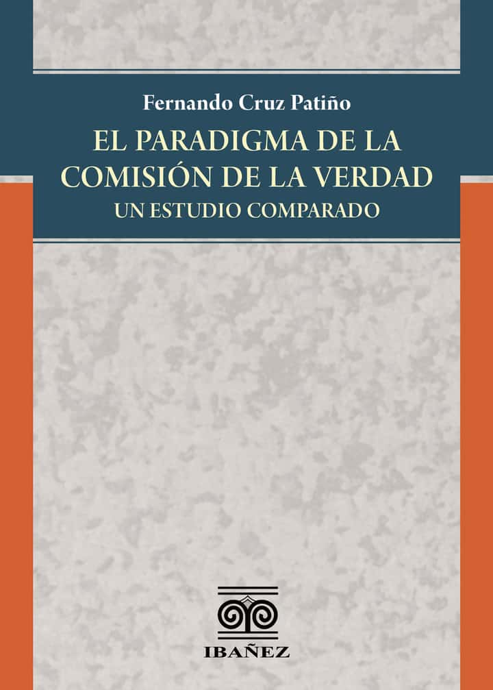 El paradigma de la comisión de la verdad