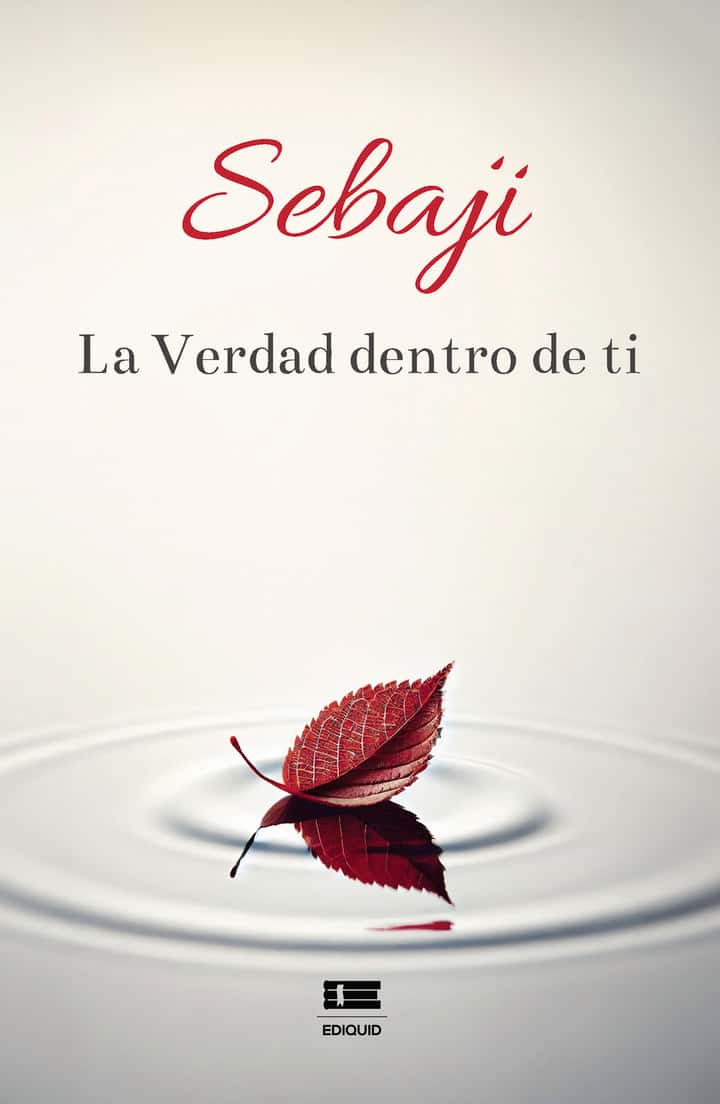 Sebaji. La Verdad dentro de ti