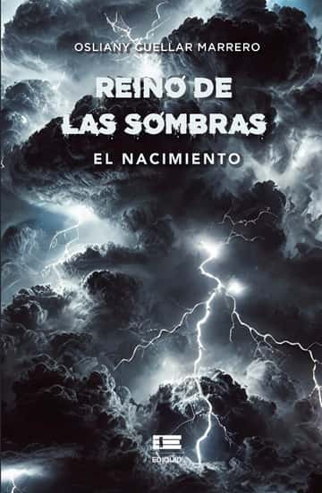 Reino de las sombras. El nacimiento: El nacimiento
