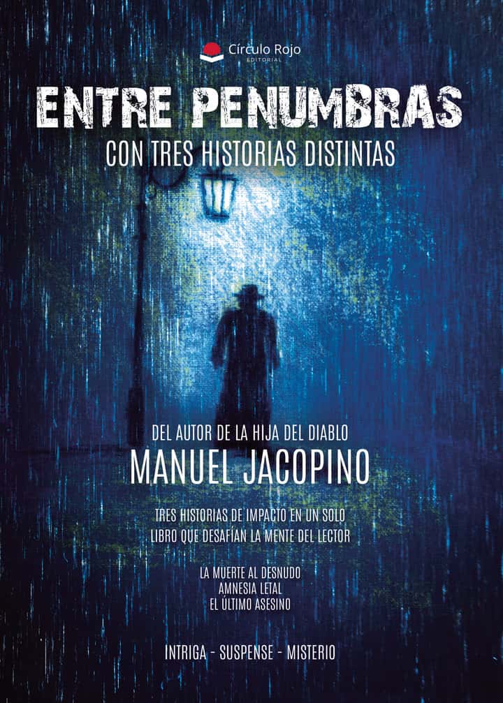 ENTRE PENUMBRAS (con tres historias distintas)