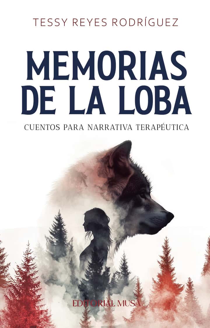 Memorias de la Loba: Cuentos Para Narrativa Terapéutica