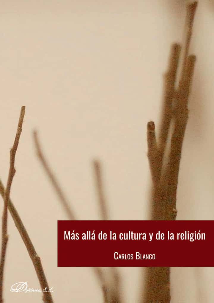 Más allá de la cultura y de la religión.