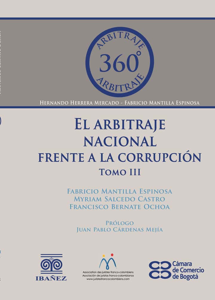 El arbitraje nacional frente a la corrupción. Tomo III