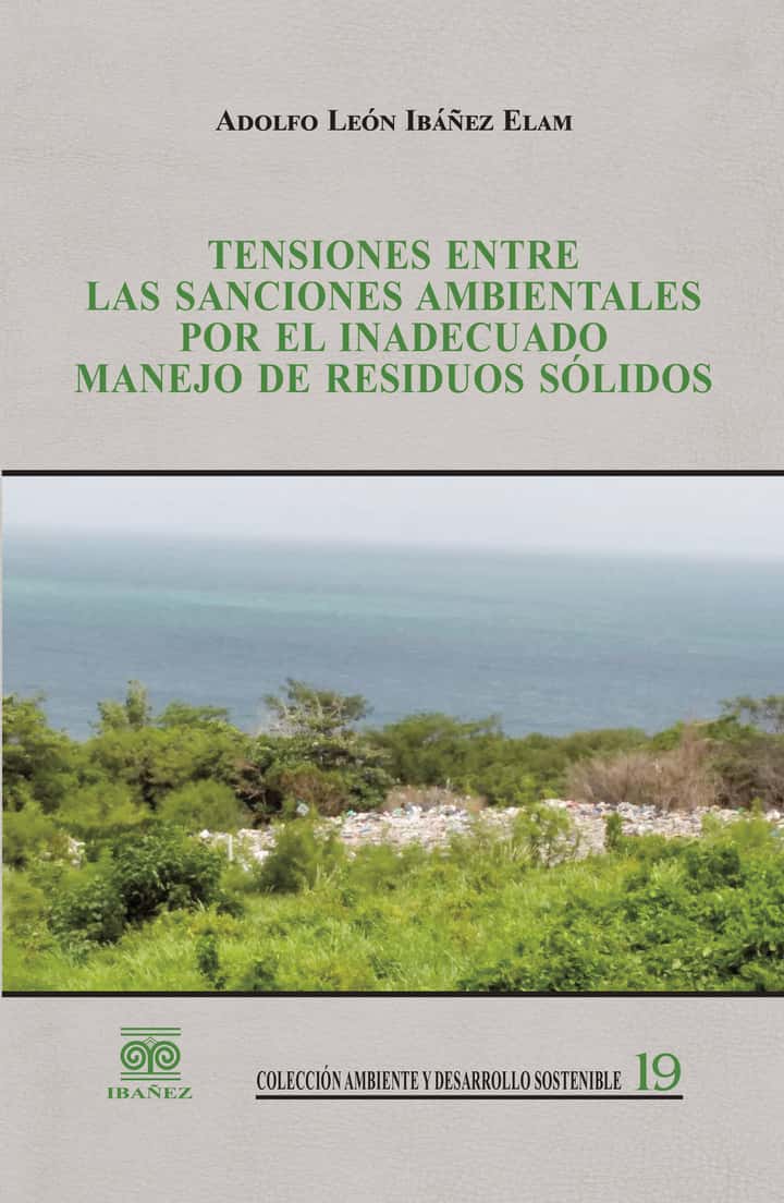 Tensiones entre las sanciones ambientales por el inadecuado manejo de residuos sólidos