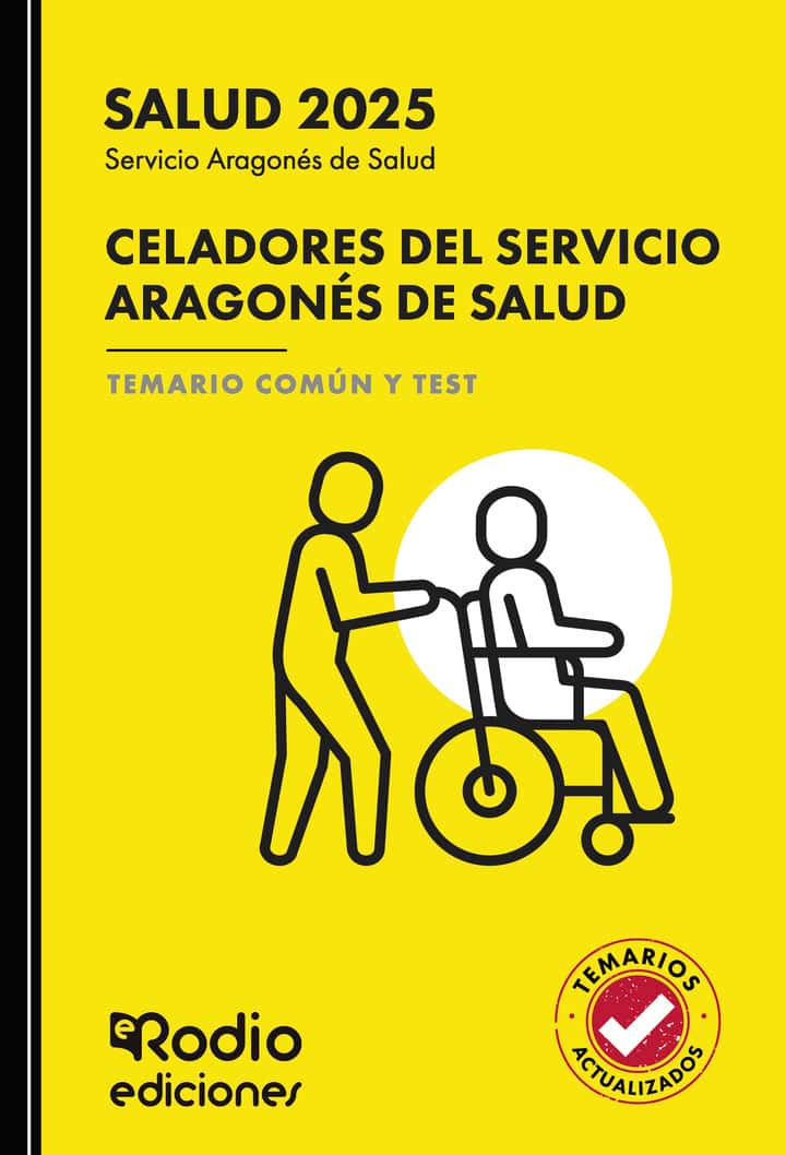 Celadores del Servicio Aragonés de Salud. Temario Común y Test