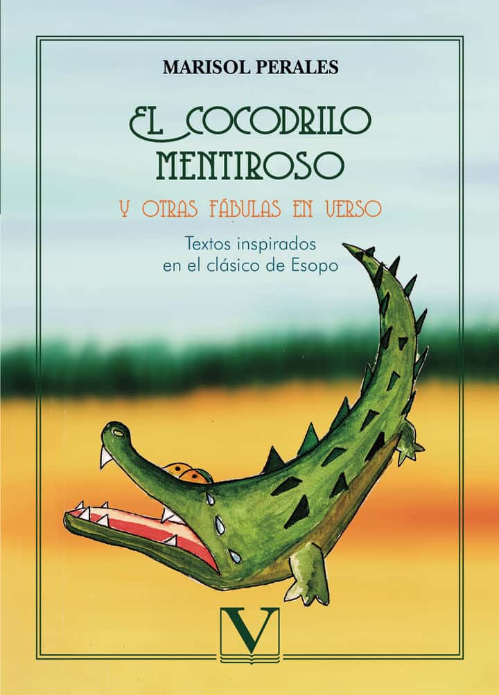 El cocodrilo mentiroso y otras fábulas en verso