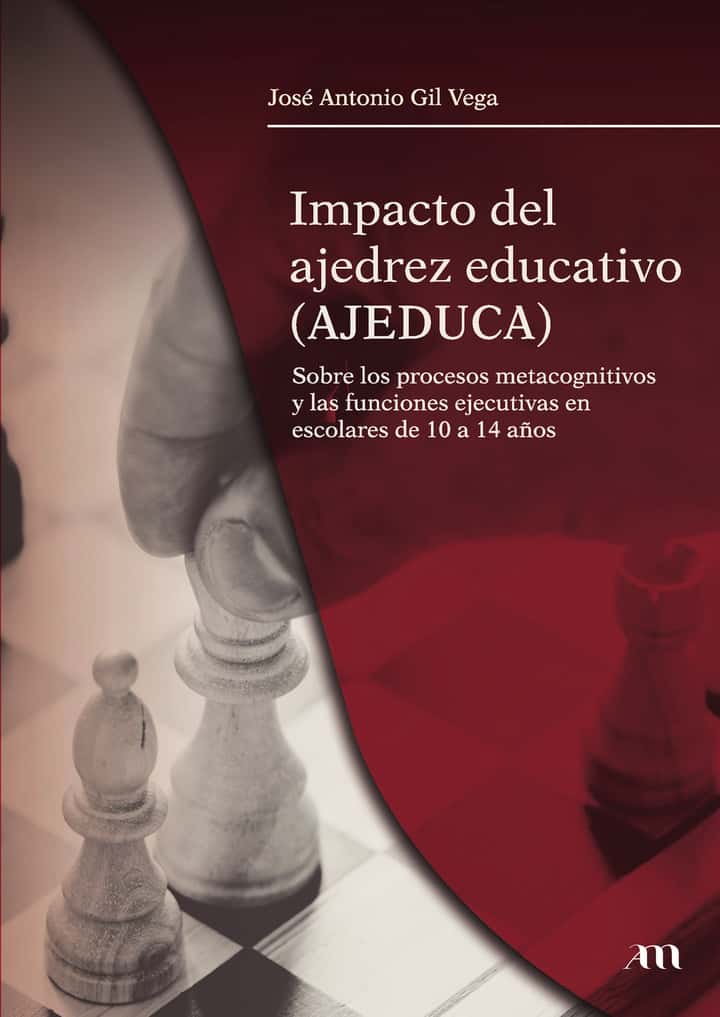 Impacto del ajedrez educativo (AJEDUCA) sobre los procesos metacognitivos y las funciones ejecutivas en escolares de 10 a 14 años