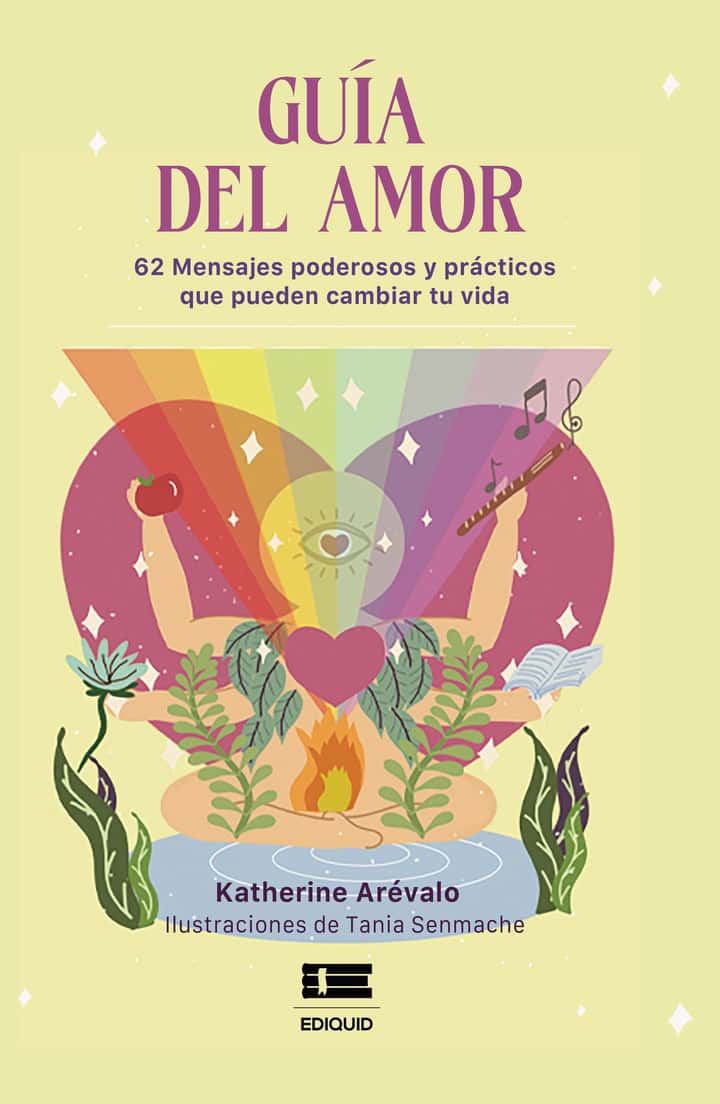 Guía del amor: 62 mensajes poderosos y prácticos que puede