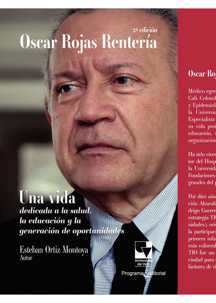 Oscar Rojas Rentería: Una vida dedicada a la salud, la educación y la generación de oportunidades