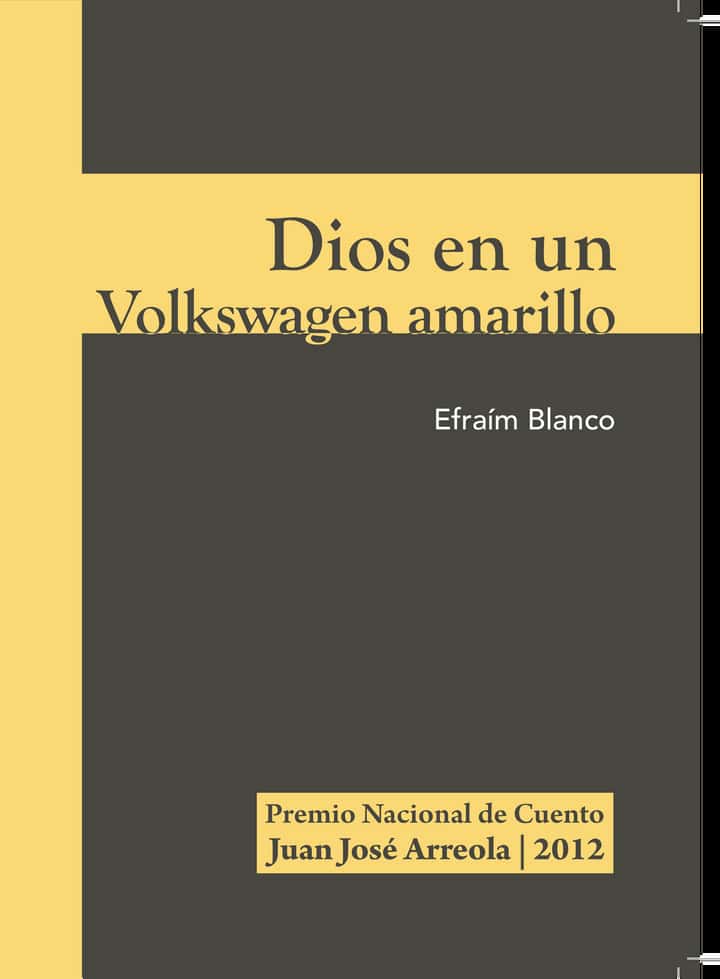 Dios en un Volkswagen amarillo