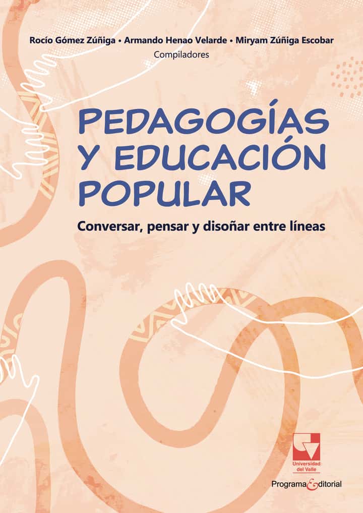 Pedagogías y educación popular: Conversar, pensar y disoñar entre líneas