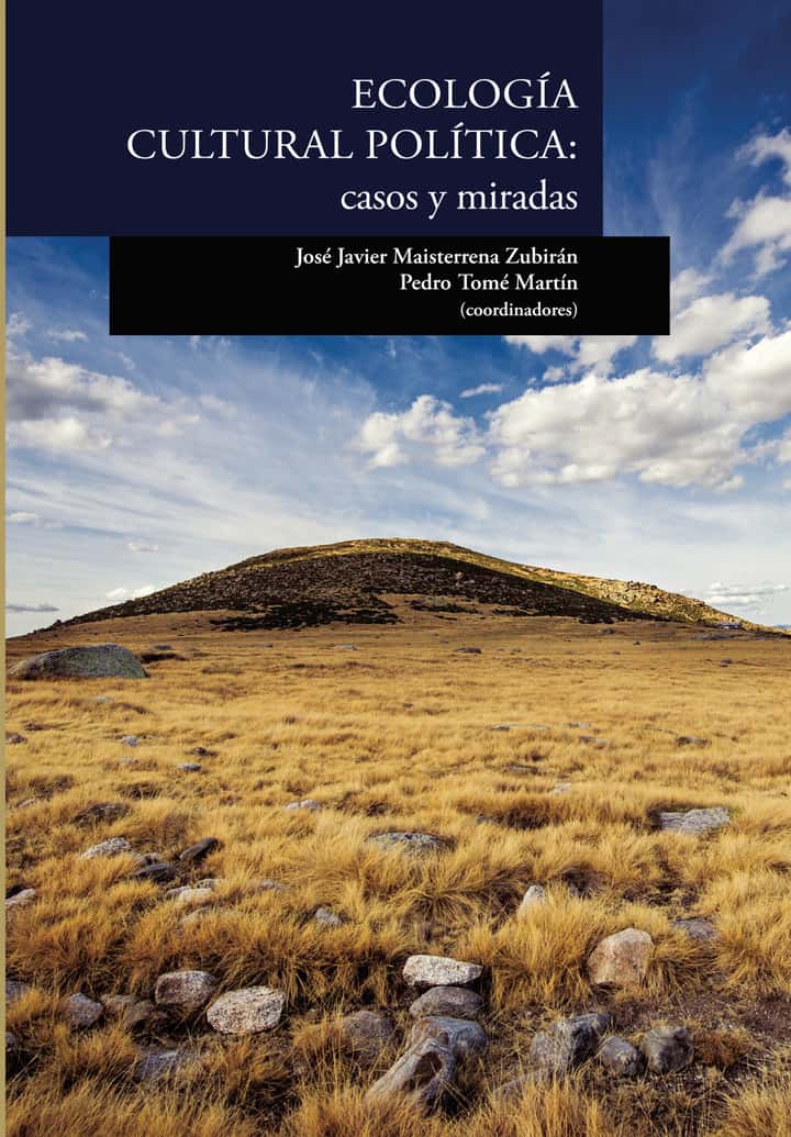 Ecología cultural política: casos y miradas