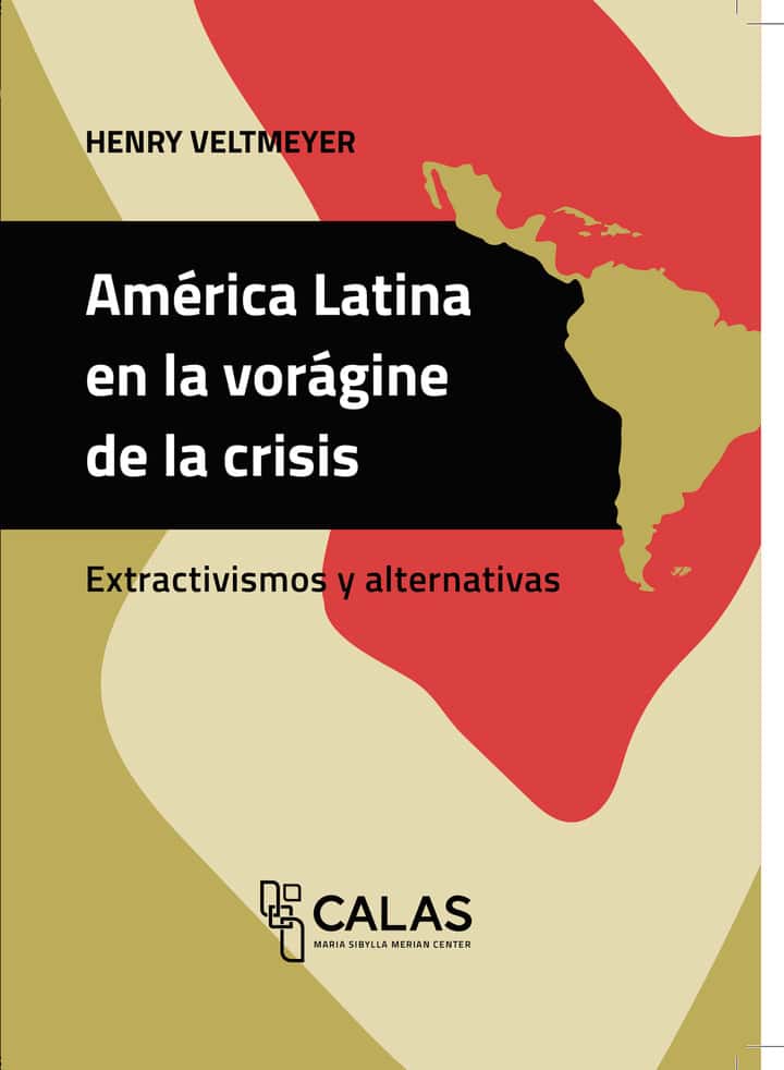 América Latina en la vorágine de la crisis: Extractivismos y alternativas