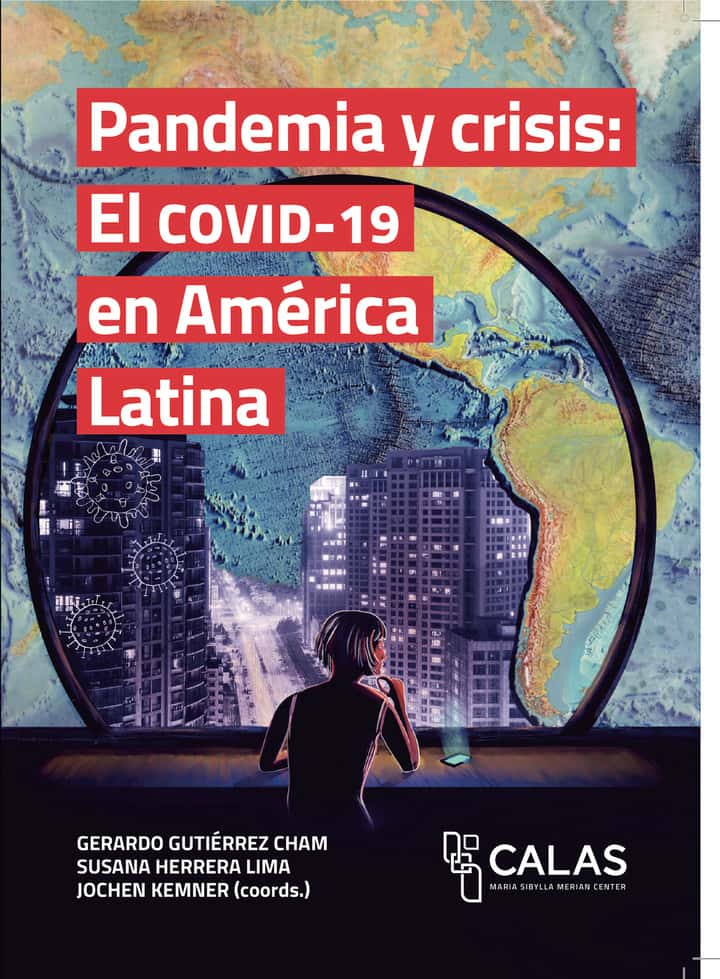 Pandemia y crisis: El COVID-19 en América Latina