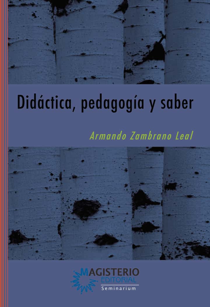 Didáctica, pedagogía y saber