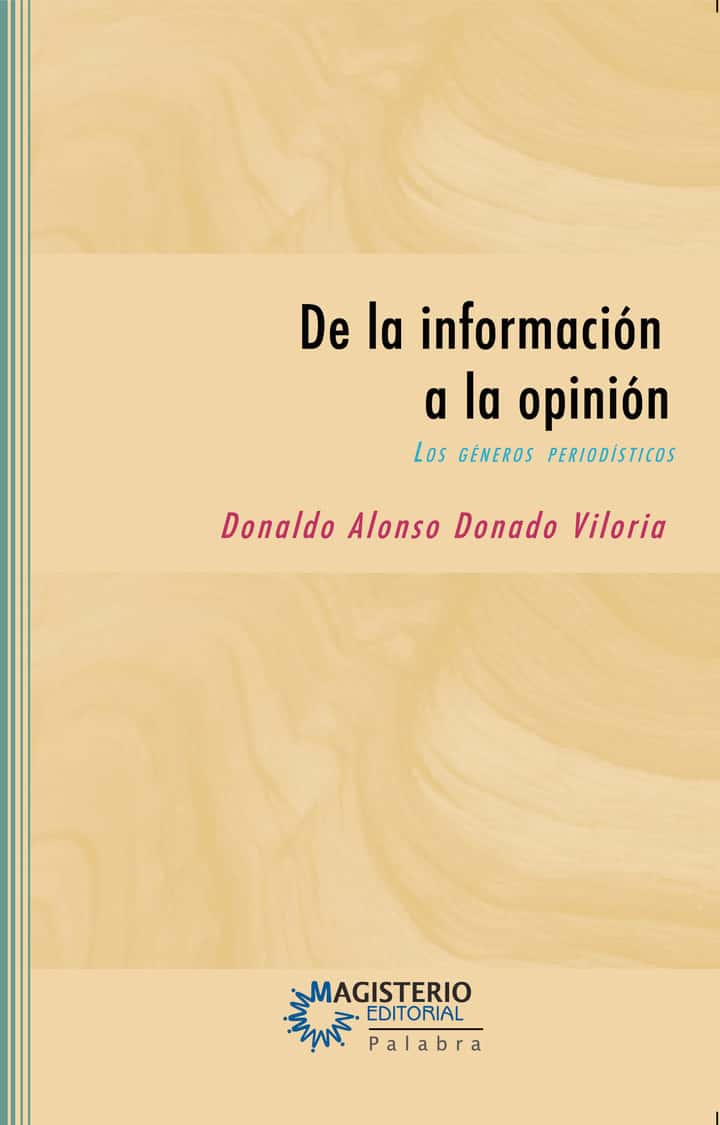 De la información a la opinión: Los géneros periodísticos