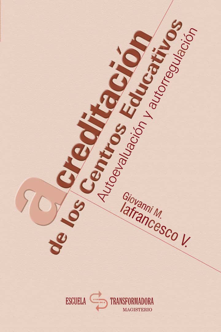 Acreditación de los Centros Educativos: Autoevaluación y autorregulación