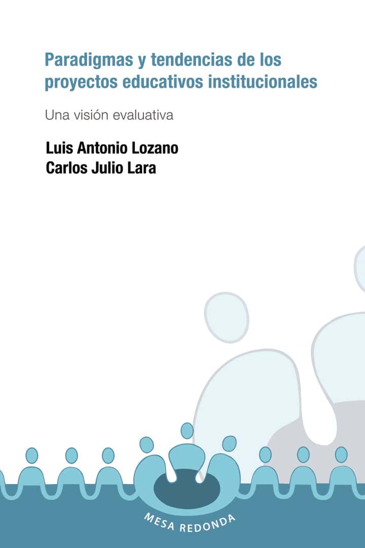 Paradigmas y tendencias de los proyectos educativos institucionales