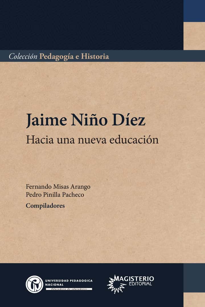 Jaime Niño Díez: Hacia una nueva educación