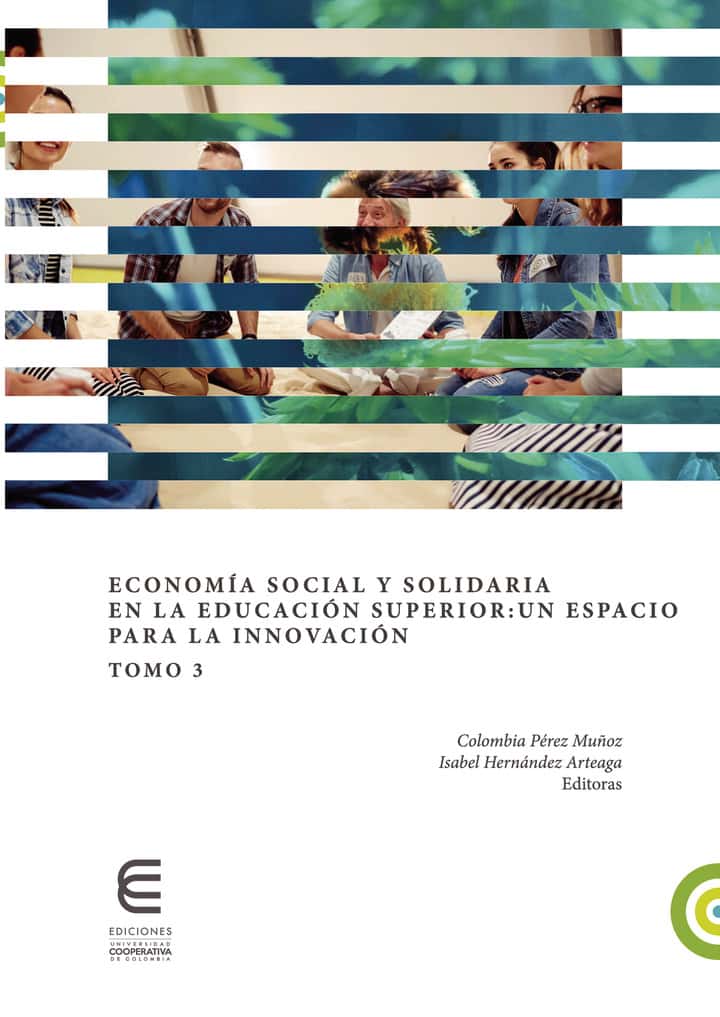 Economía social y solidaria en la educación superior: un espacio para la innovación Tomo 3