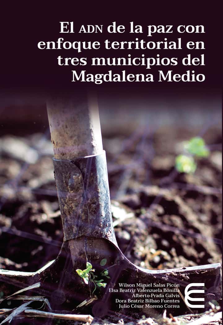 El ADN de la paz con enfoque territorial en tres municipios del Magdalena medio