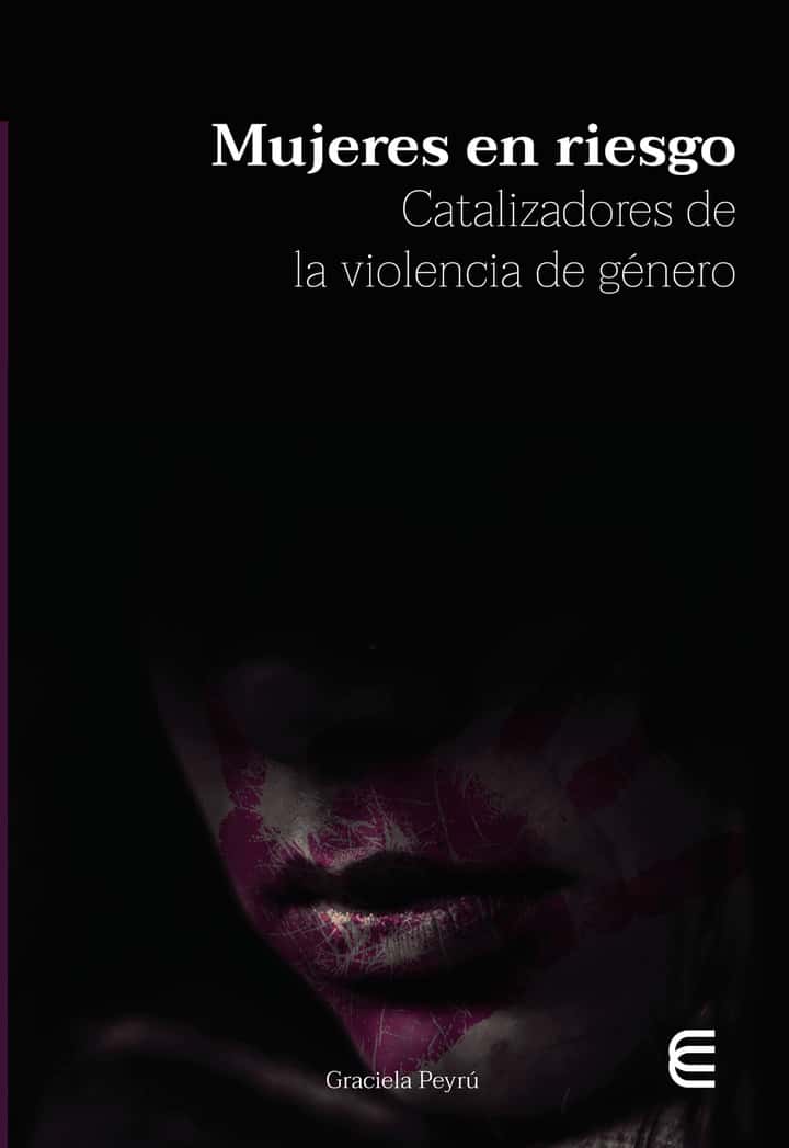 Mujeres en Riesgo: Catalizadores de la violencia de género