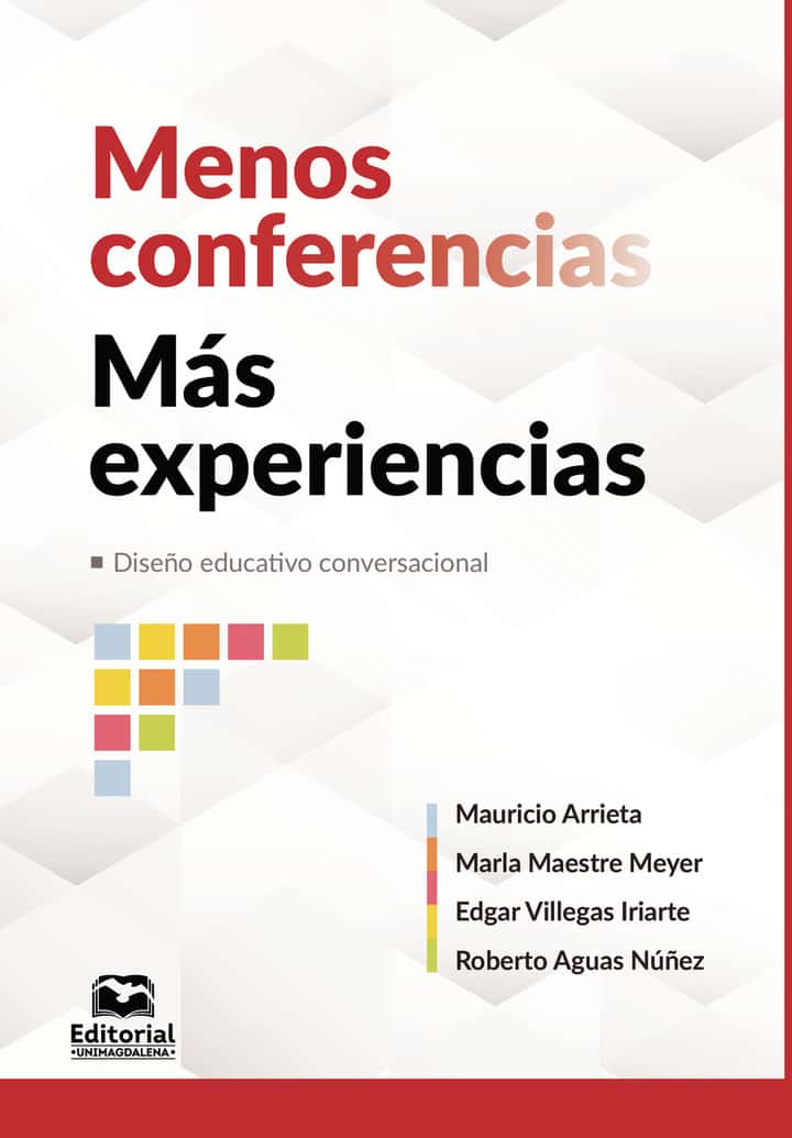 Menos conferencias, más experiencias: Diseño educativo conversacional