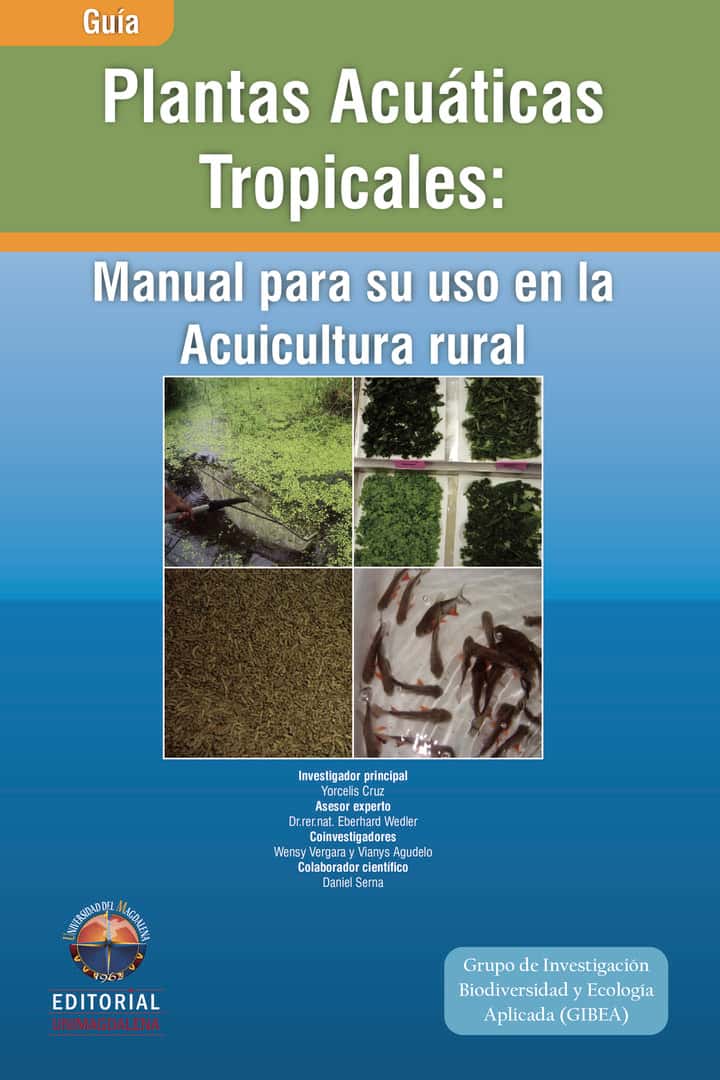 Plantas acuáticas tropicales: manual para su uso en la acuicultura rural
