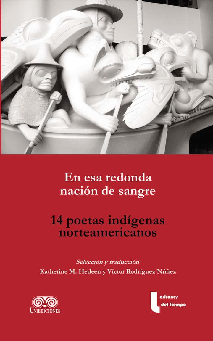 En esa redonda nación de sangre: 14 Poetas indígenas norteamericanos