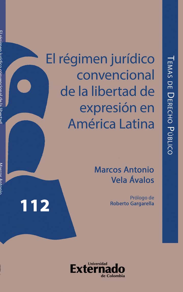 El régimen jurídico convencional de la libertad de expresión en América Latina