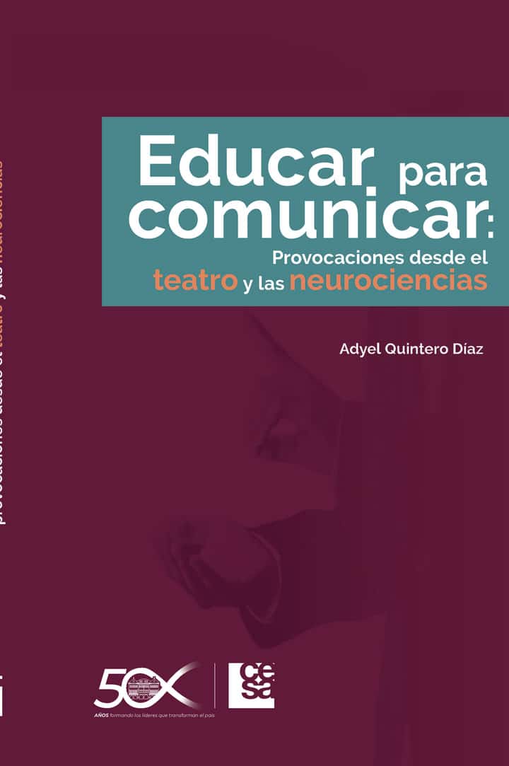 Educar para comunicar: Provocaciones desde el teatro y las neurociencias