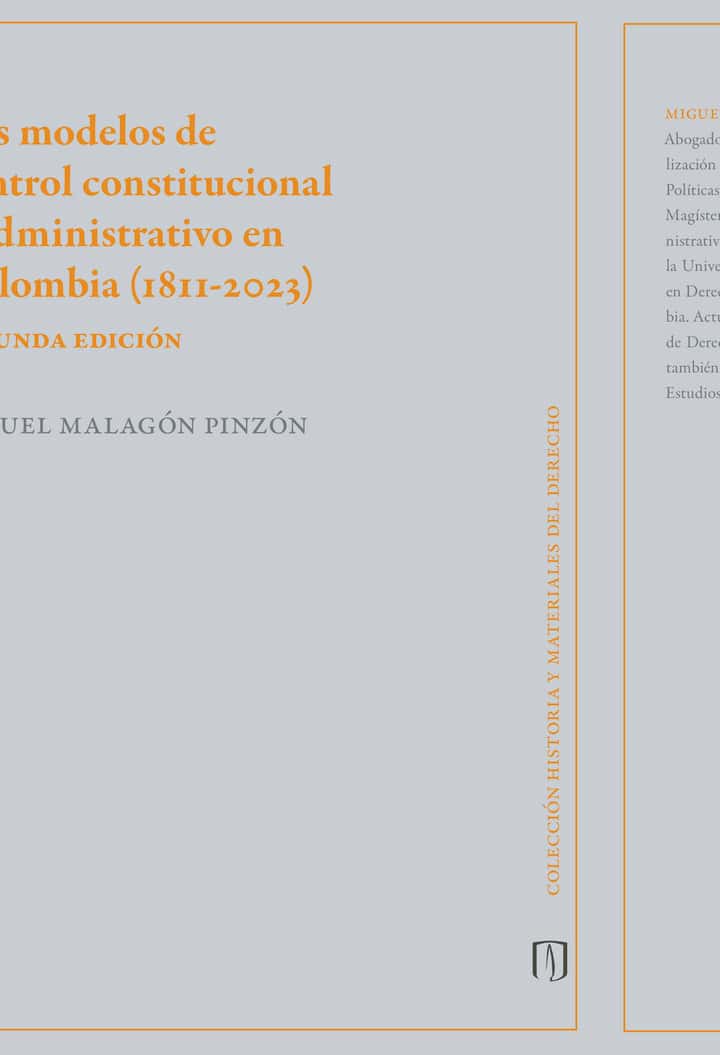 Los modelos de control constitucional y administrativo en Colombia (1811-2023)