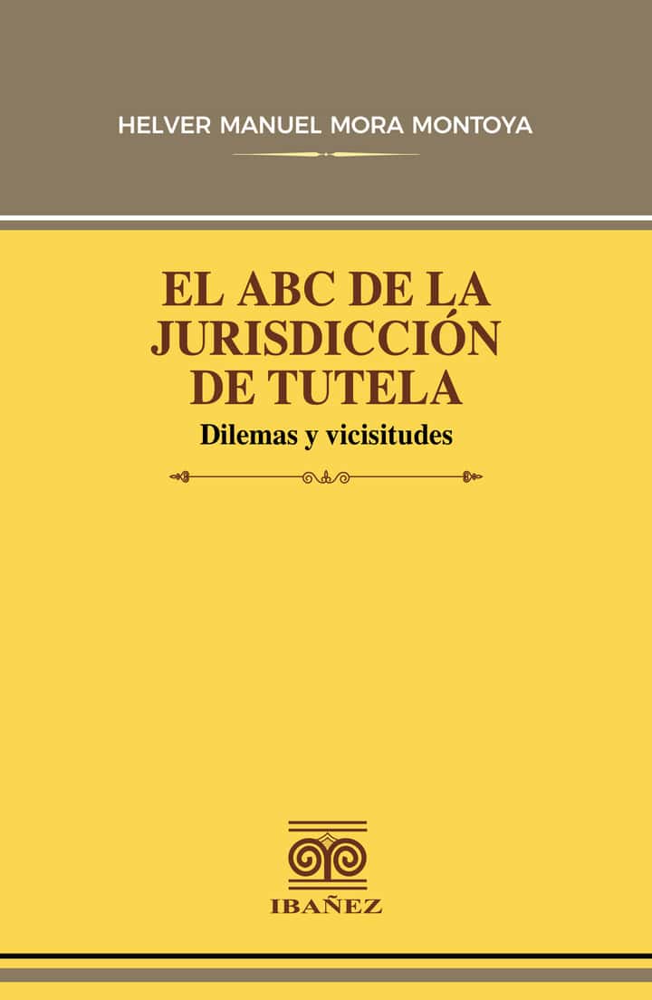 El abc de la jurisdicción de tutela