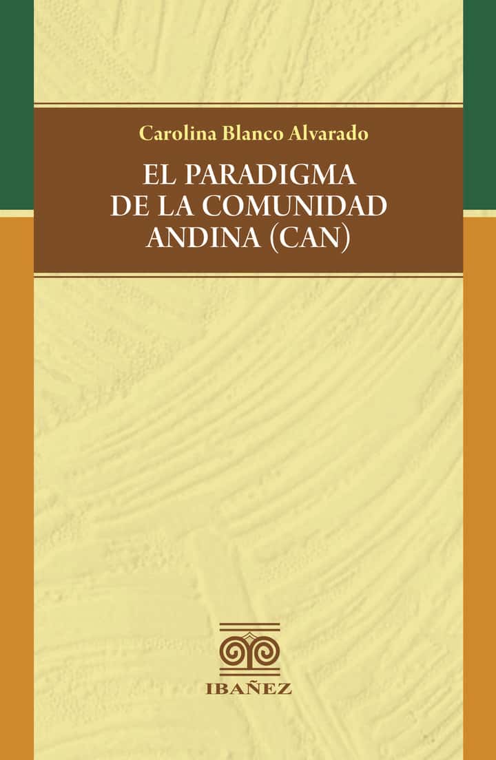 El paradigma de la comunidad andina (CAN)