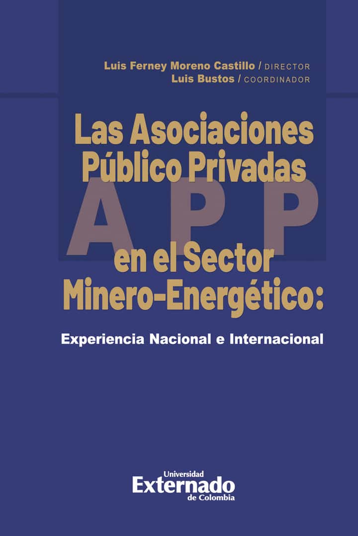 Las Asociaciones Público Privadas En El Sector Minero-Energético: Experiencia Nacional E Internacional