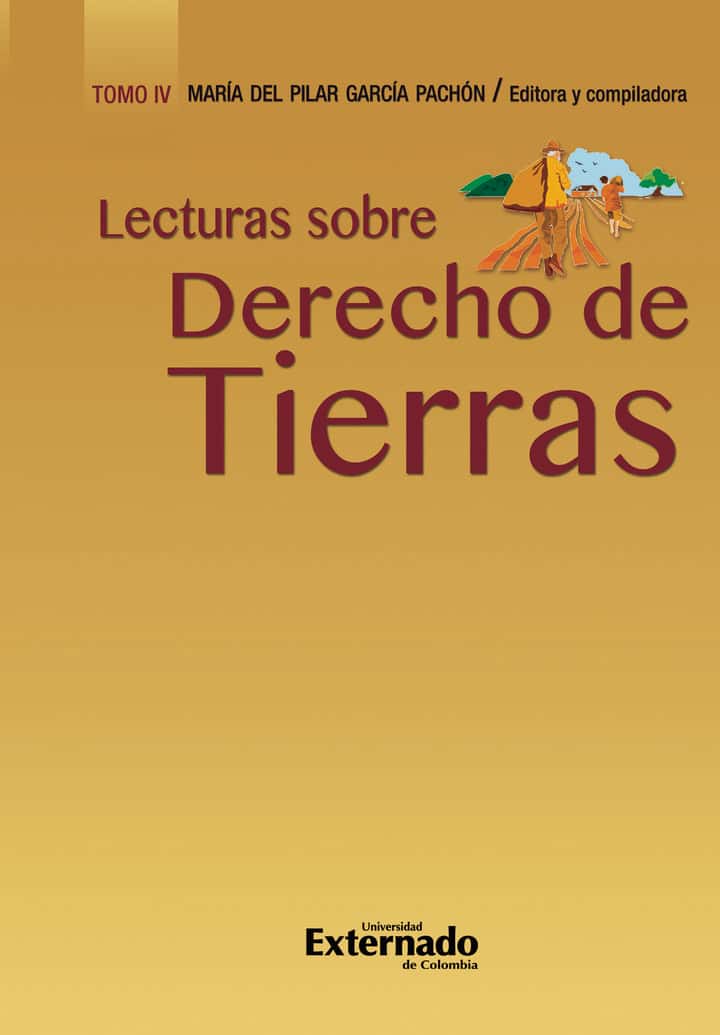Lecturas sobre derecho de tierras.: Tomo IV