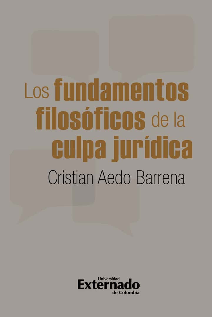 Los fundamentos filosóficos de la culpa jurídica