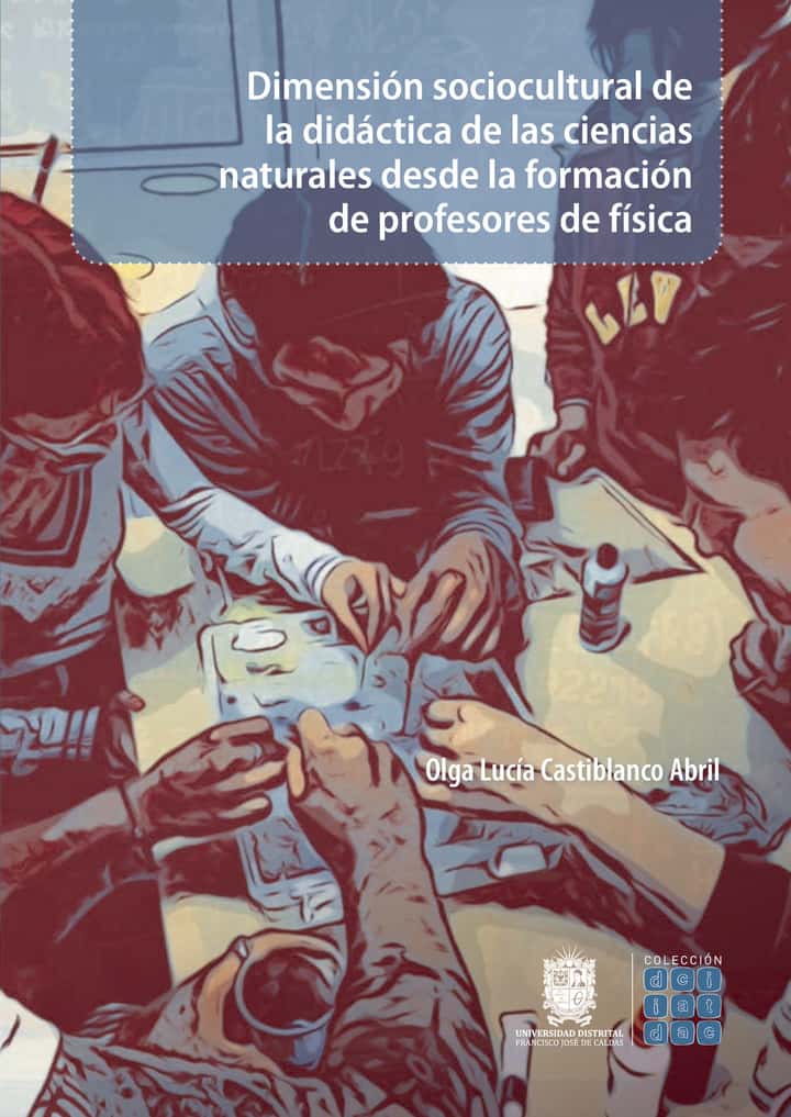 Dimensión sociocultural de la didáctica de las ciencias naturales desde la formación de profesores de física