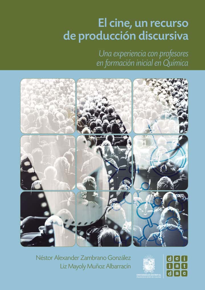 El cine, un recurso de producción discursiva: Una experiencia con profesores en formación inicial en Química