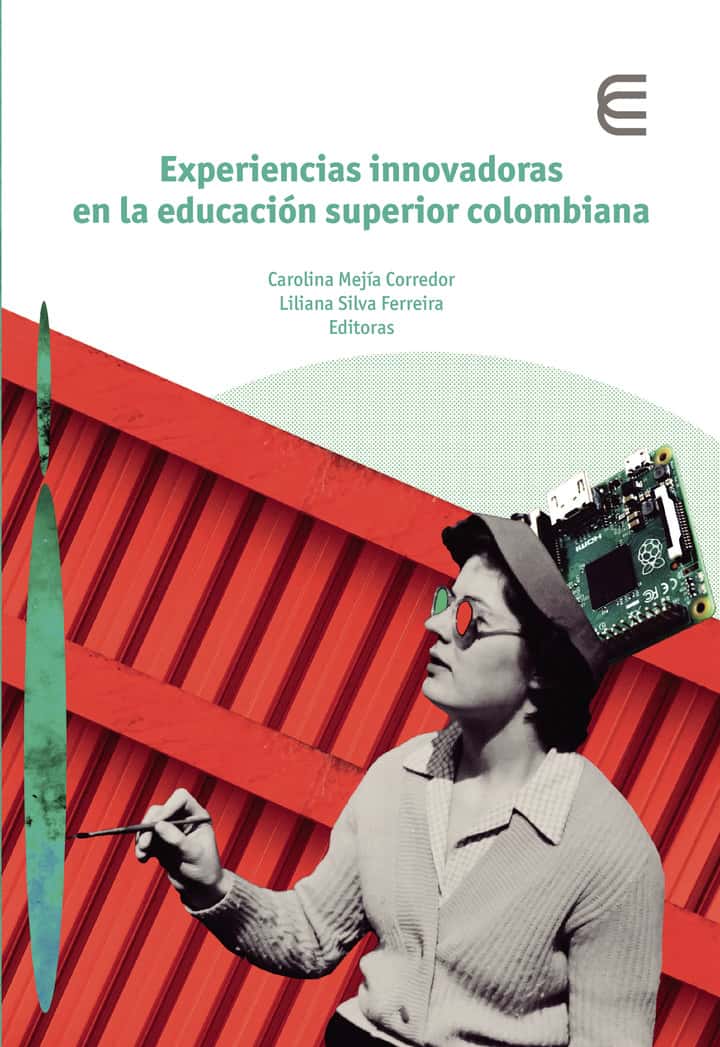 Experiencias innovadoras en la educación superior colombiana